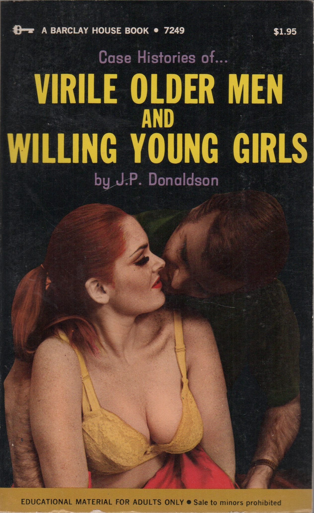 42. DONALDSON, J.P. [Pseud. Donald J. Pfeil]. CASE HISTORIES OF...VIRILE OLDER MEN AND WILLING YOUNG GIRLS. Image