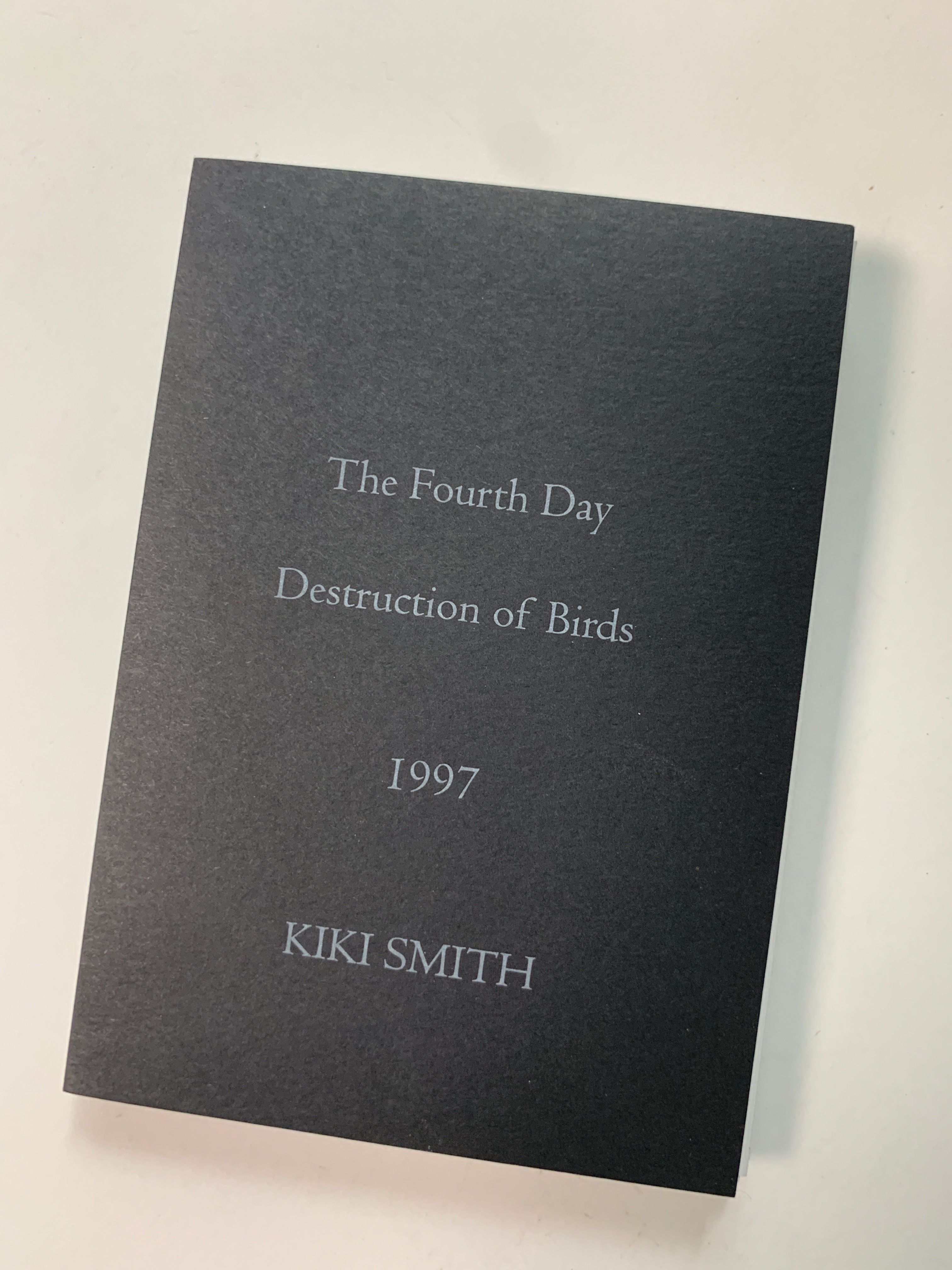 112. SMITH, Kiki. THE FOURTH DAY: Destruction of Birds [With Original Print).
